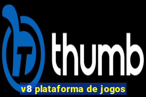 v8 plataforma de jogos